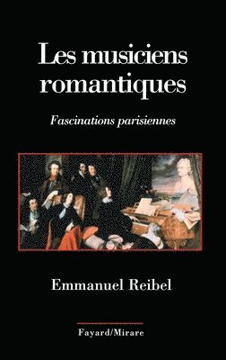 Les Musiciens Romantiques 1