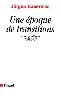 Une époque de transitions