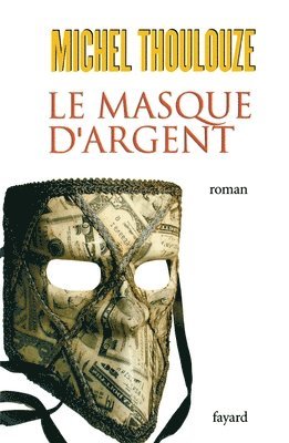 bokomslag Le Masque d'argent