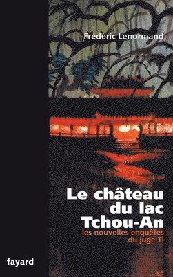 bokomslag Le château du lac Tchou-An