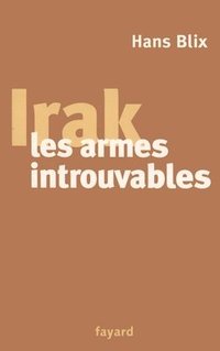 bokomslag Irak, les armes introuvables