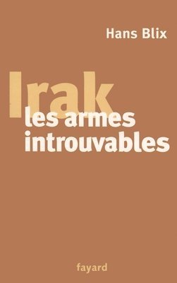 bokomslag Irak, les armes introuvables