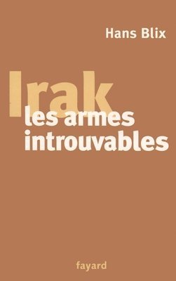 bokomslag Irak, les armes introuvables