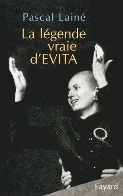 La légende vraie d'EVITA 1