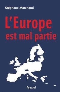 Marchand-S - L'Europe est mal partie, Häftad