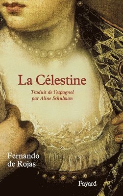 Fernando de Rojas - La Célestine, Häftad