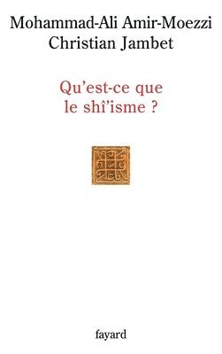 Qu Est CE Que Le Shi'isme ? 1