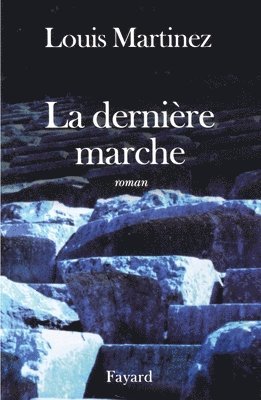 La Dernière marche 1