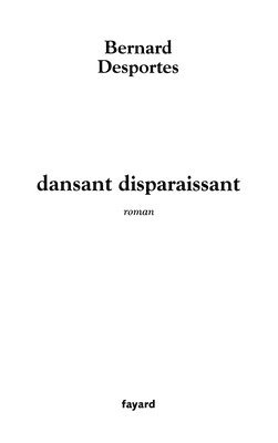 Desportes-B - dansant disparaissant, Häftad