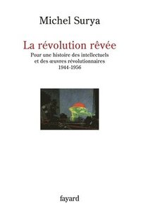 bokomslag La révolution rêvée