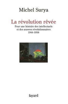 La révolution rêvée 1