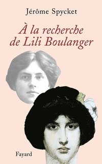 bokomslag À la recherche de Lili Boulanger