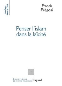 bokomslag Penser l'Islam dans la laïcité