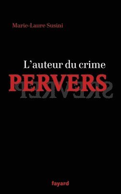 bokomslag L'auteur du crime pervers