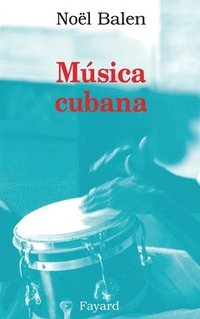 bokomslag Musica Cubana