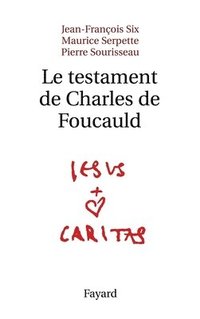 bokomslag Le testament de Charles de Foucauld