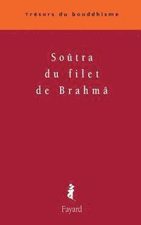 Soûtra du filet de Brahmâ 1