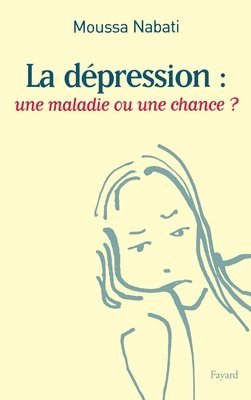 La dépression: une maladie ou une chance ? 1