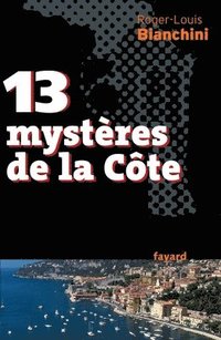 bokomslag 13 mystères de la Côte