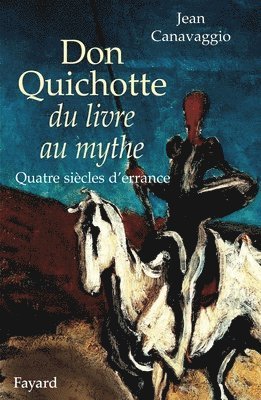 bokomslag Don Quichotte du livre au mythe