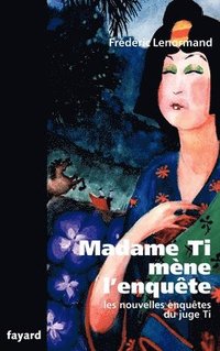 bokomslag Madame Ti mène l'enquête