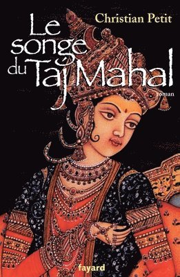 bokomslag Le songe du Taj Mahal