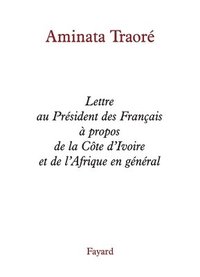 bokomslag Lettre au Président des Français à propos de la Côte d'Ivoire et de l'Afrique en général