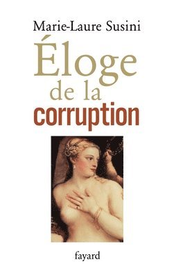 bokomslag Eloge de la corruption