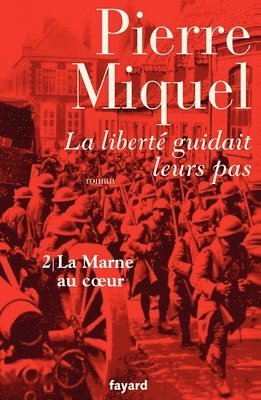 Miquel-P - La liberté guidait leurs pas, tome 2, Häftad