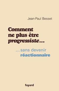 Comment ne plus être progressiste ... 1