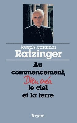 Au commencement Dieu créa le ciel et la terre