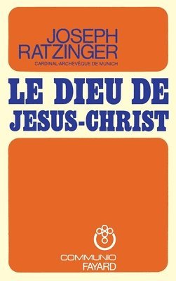 Le Dieu de Jésus Christ 1