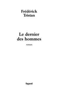 bokomslag Le dernier des hommes