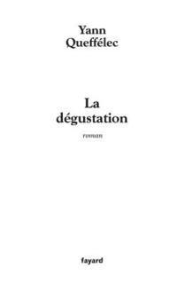 La dégustation