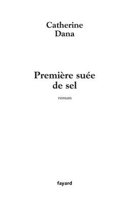 Première suée de sel 1