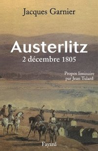 bokomslag Austerlitz 2 Decembre 1805