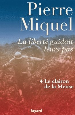 bokomslag La liberté guidait leurs pas, tome 4