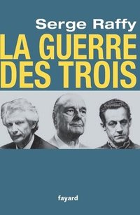 bokomslag La guerre des Trois