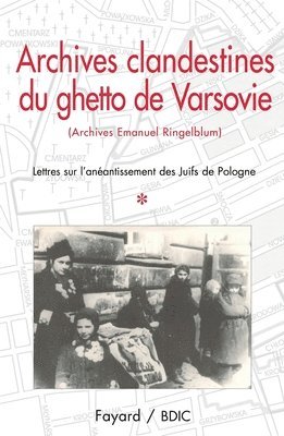 bokomslag Archives clandestines du ghetto de Varsovie - Tome 1