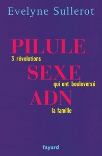 bokomslag Pilule, Sexe, Adn