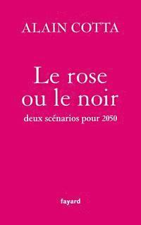 bokomslag Le rose ou le noir