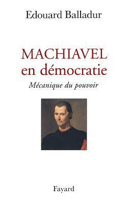 Machiavel en démocratie