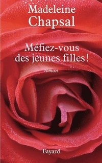 bokomslag Méfiez-vous des jeunes filles !