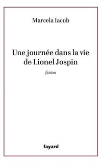 bokomslag Une Journee Dans La Vie de Lionel Jospin