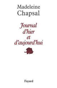 Madeleine Chapsal - Journal d'hier et d'aujourd'hui, Häftad