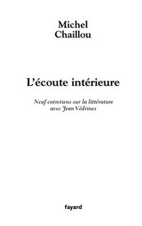 bokomslag L'ecoute interieure - 9 entretiens sur la litterature avec Vedri