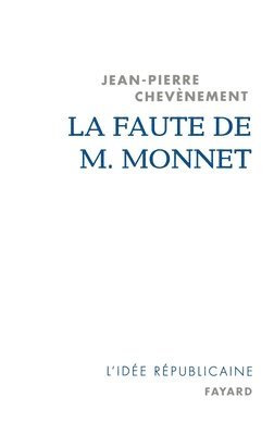 bokomslag La Faute de M. Monnet