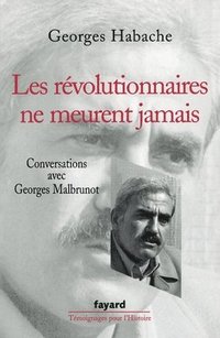 bokomslag Les révolutionnaires ne meurent jamais