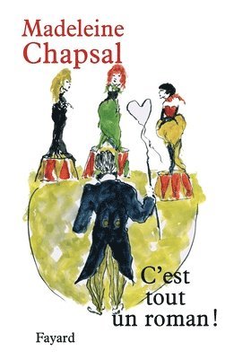 Madeleine Chapsal - C'est tout un roman, Häftad