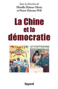 bokomslag La Chine et la démocratie